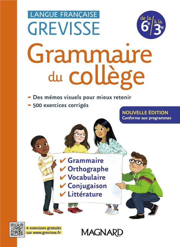 GREVISSE LANGUE FRANCAISE : GRAMMAIRE DU COLLEGE : DE LA 6E A LA 3E (EDITION 2024) - GAILLARD/PELLAT - MAGNARD