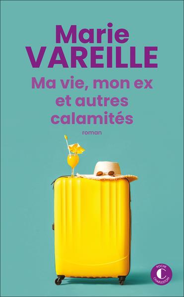 MA VIE, MON EX ET AUTRES CALAMITES - VAREILLE MARIE - CHARLESTON