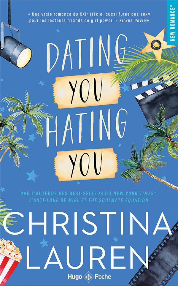 HATING YOU DATING YOU - LAUREN CHRISTINA - HUGO JEUNESSE