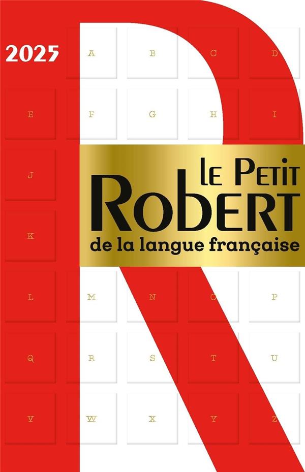 LE PETIT ROBERT DE LA LANGUE FRANCAISE (EDITION 2025) - COLLECTIF - LE ROBERT