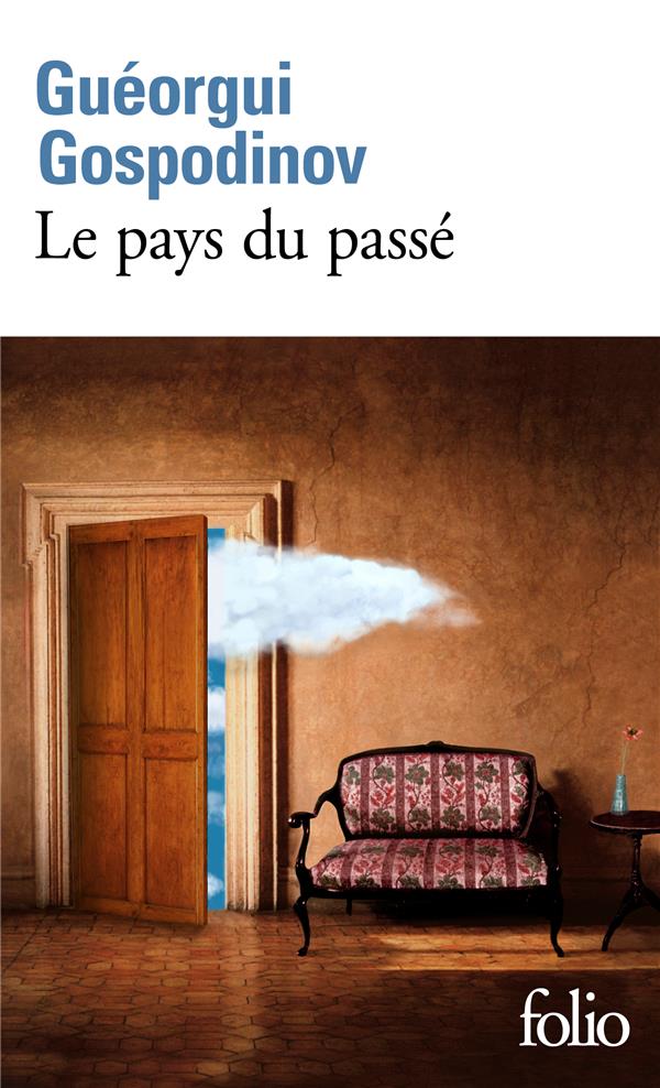 LE PAYS DU PASSE - GOSPODINOV GUEORGUI - GALLIMARD