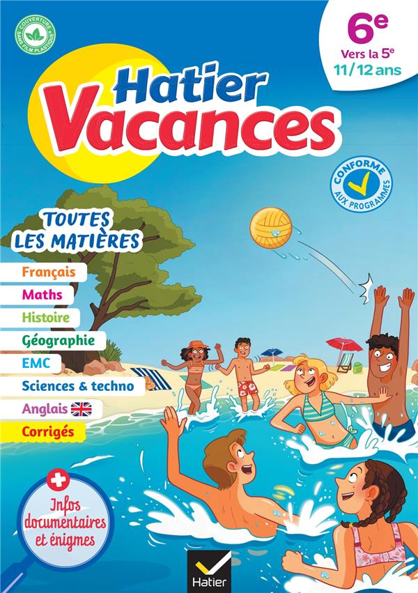 HATIER VACANCES : TOUTES LES MATIERES  -  6E VERS 5E - COLLARD/JAUFFRET - HATIER SCOLAIRE