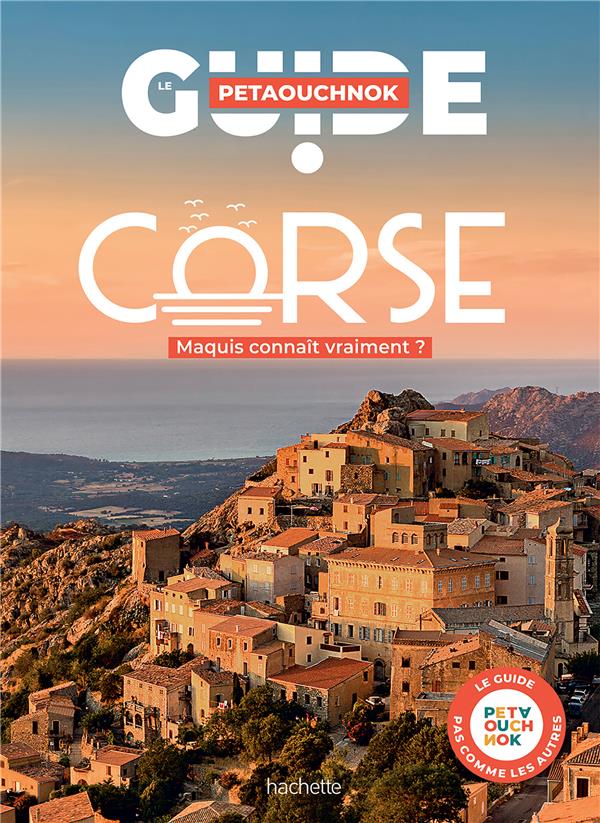 CORSE GUIDE PETAOUCHNOK - DE CASABIANCA - HACHETTE