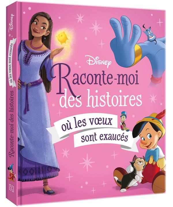 DISNEY - RACONTE-MOI DES HISTOIRES OU LES VOEUX SONT EXAUCES - XXX - HACHETTE