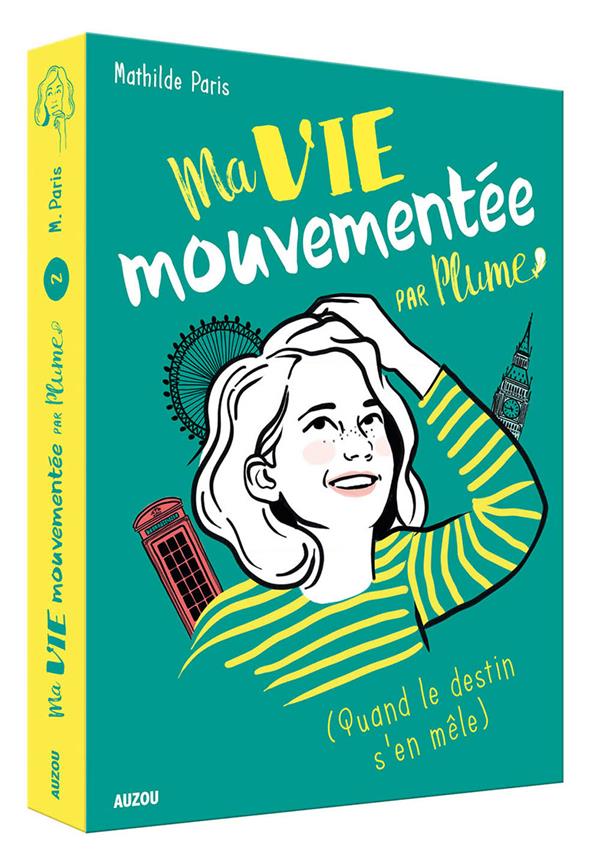 MA VIE MOUVEMENTEE PAR PLUME TOME 2  -  (QUAND LE DESTIN S'EN MELE) - PARIS/CERE - PHILIPPE AUZOU