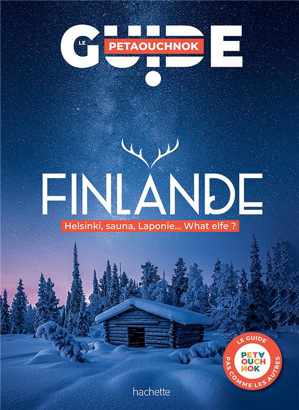 FINLANDE GUIDE PETAOUCHNOK - DE CASABIANCA/FOLLET - HACHETTE