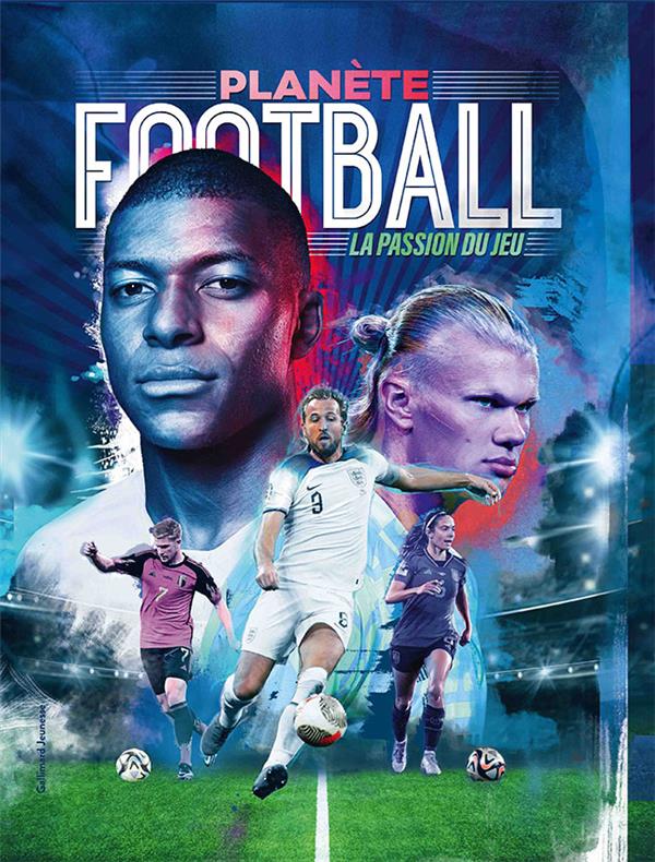 PLANETE FOOTBALL : LA PASSION DU JEU - COLLECTIF - GALLIMARD