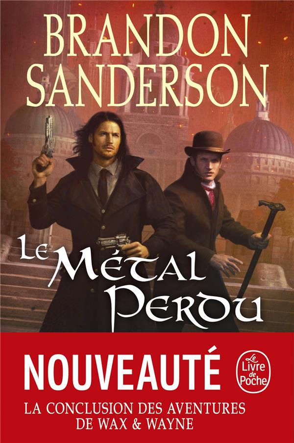 LE METAL PERDU (FILS-DES-BRUMES, TOME 7) - SANDERSON BRANDON - LGF/Livre de Poche