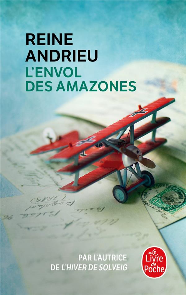 L'ENVOL DES AMAZONES - ANDRIEU REINE - LGF/Livre de Poche