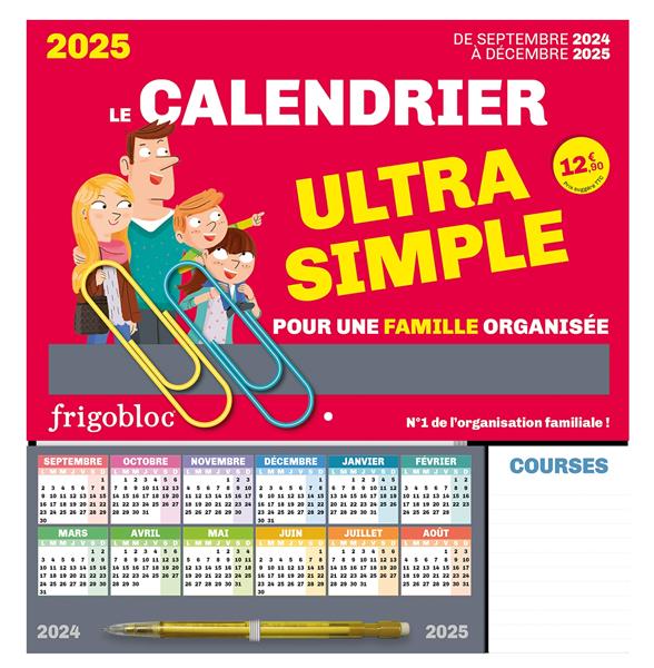 FRIGOBLOC LE CALENDRIER ULTRA SIMPLE POUR UNE FAMILLE ORGANISEE ! (DE SEPT. 2024 A DEC. 2025) - COLLECTIF - NC