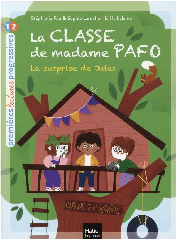 LA CLASSE DE MADAME PAFO TOME 3 : LA SURPRISE DE JULES - LA BALEINE/FAU - HATIER SCOLAIRE