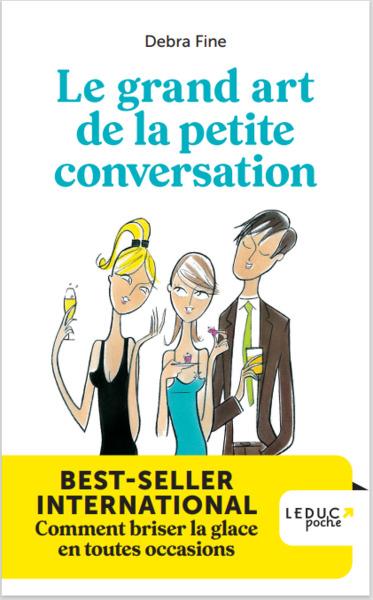 LE GRAND ART DE LA PETITE CONVERSATION - FINE DEBRA - QUOTIDIEN MALIN