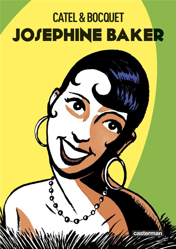 JOSEPHINE BAKER - CATEL/BOCQUET - CASTERMAN