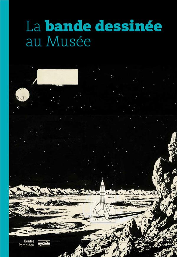 LA BANDE DESSINEE AU MUSEE - LEMONNIER ANNE - CONSORTIUM