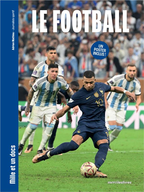 LE FOOTBALL - MATHIEU ADRIEN - MERCILESLIVRES