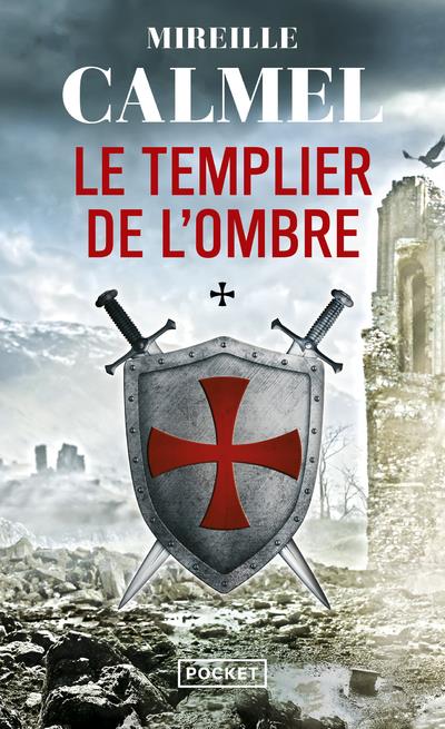 LE TEMPLIER DE L'OMBRE - CALMEL MIREILLE - POCKET LE TEMPLIER DE L'OMBRE - CALMEL MIREILLE - POCKET