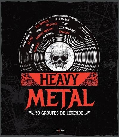 HEAVY METAL. 50 GROUPES DE LEGENDE - GROW KORY - L IMPREVU