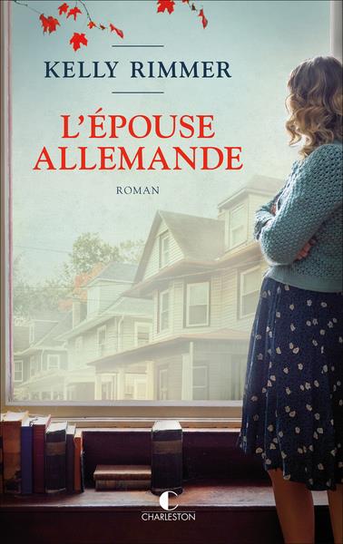 L'EPOUSE ALLEMANDE - RIMMER KELLY - CHARLESTON