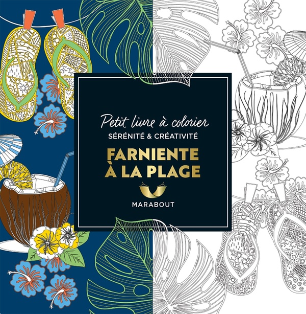 LE PETIT LIVRE DE COLORIAGES : FARNIENTE A LA PLAGE - COLLECTIF - MARABOUT LE PETIT LIVRE DE COLORIAGES : FARNIENTE A LA PLAGE - COLLECTIF - MARABOUT