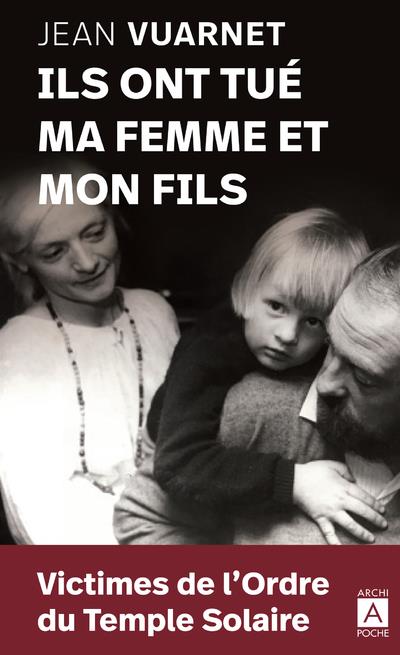 ILS ONT TUE MA FEMME ET MON FILS - VUARNET - ARCHIPOCHE