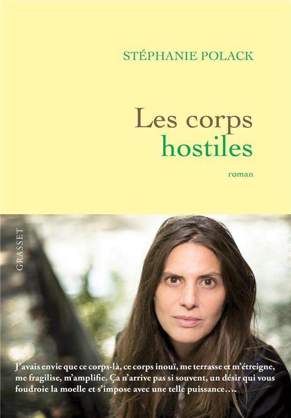 LES CORPS HOSTILES - POLACK  STEPHANIE - GRASSET