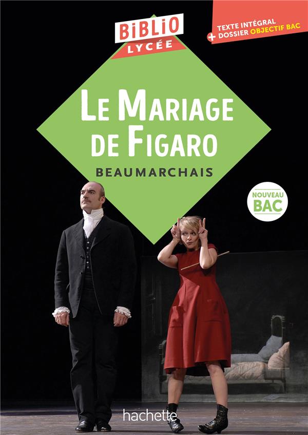 BIBLIOLYCEE LE MARIAGE DE FIGARO - CARON DE BEAUMARCHAI - HACHETTE