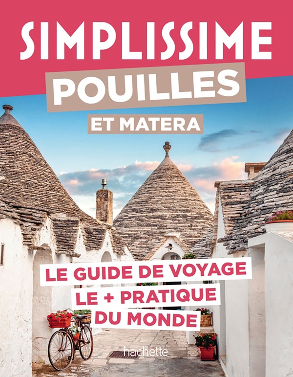 POUILLES ET MATERA GUIDE SIMPLISSIME - COLLECTIF - HACHETTE