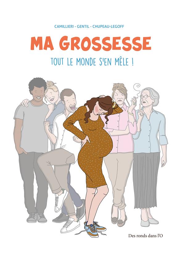 MA GROSSESSE TOUT LE MONDE S'EN MELE NOUVELLE EDITION - XXX - RONDS DANS L'O