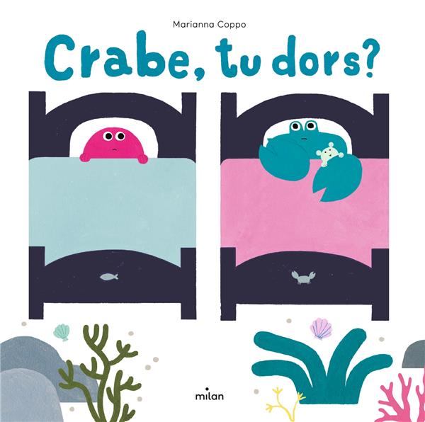 CRABE, TU DORS ? - COPPO MARIANNA - MILAN