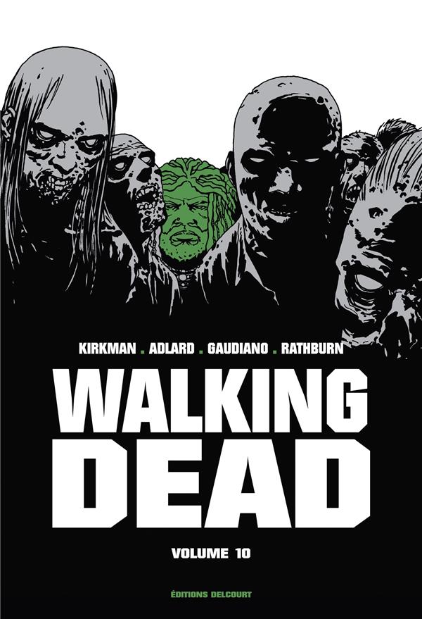 WALKING DEAD : INTEGRALE VOL.10 : TOMES 19 ET 20 - KIRKMAN/RATHBURN - DELCOURT