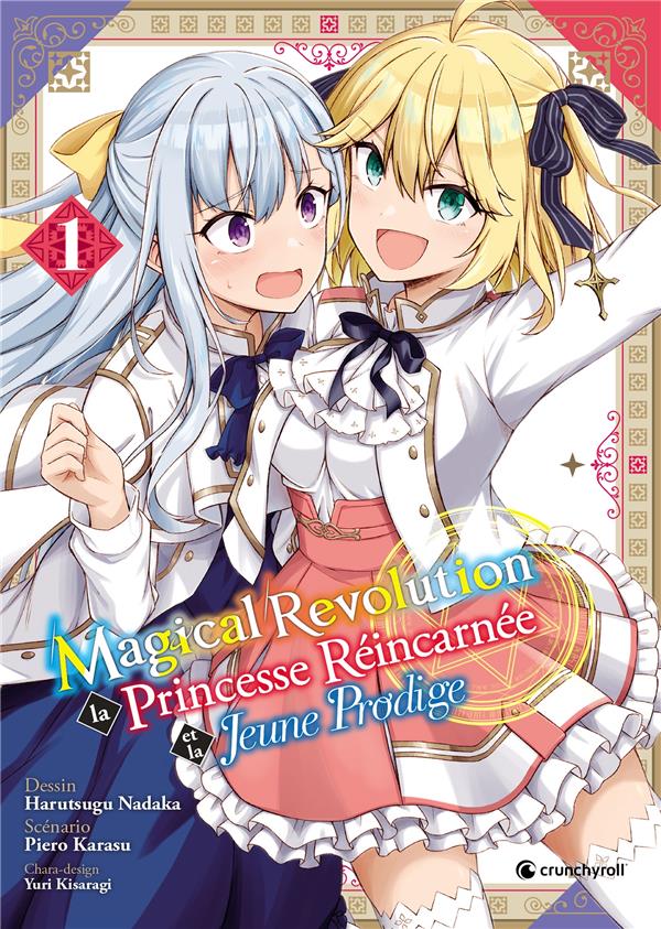 MAGICAL REVOLUTION T1 - LA PRINCESSE REINCARNEE ET LA JEUNE PRODIGE - XXX - KAZE