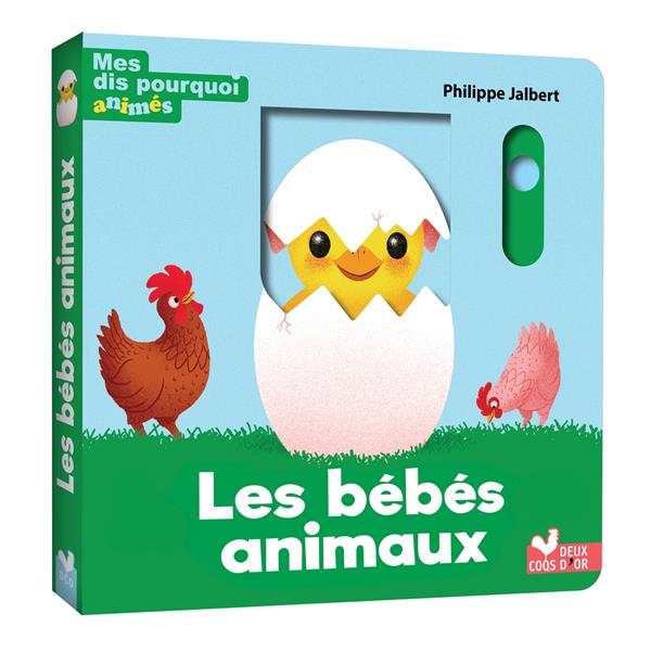 MES DIS POURQUOI ANIMES LES BEBES ANIMAUX - JALBERT - HACHETTE