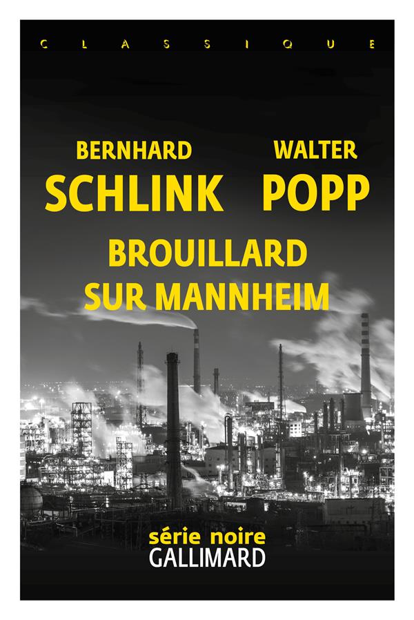 BROUILLARD SUR MANNHEIM : UNE ENQUETE DU PRIVE GERHARD SELB - SCHLINK/POPP/PLATINI - GALLIMARD