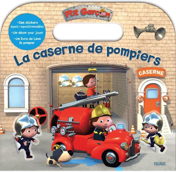 P'TIT GARCON : LA CASERNE DE POMPIERS : VALISE ET STICKERS EPAIS - BELINEAU/NESME - NC