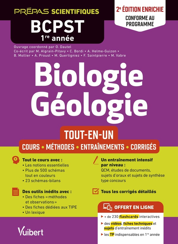 BIOLOGIE-GEOLOGIE : BCPST 1RE ANNEE  -  2E EDITION CONFORME AU NOUVEAU PROGRAMME  -  COURS - SCHEMA-BILAN - METHODES DETAILLEES - EXERCICES CORRIGES - TOUS LES TP EN LIGNE (2E EDITION) - BORDI/SAINTPIERRE - VUIBERT