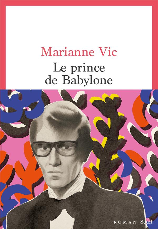 LE PRINCE DE BABYLONE - VIC  MARIANNE - SEUIL