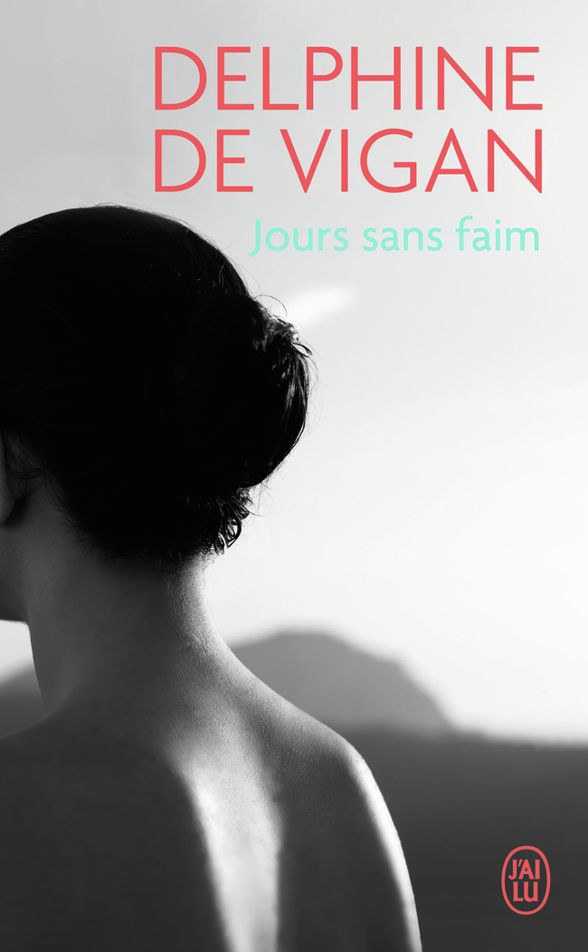 Jours sans faim - Vigan Delphine de - J'AI LU