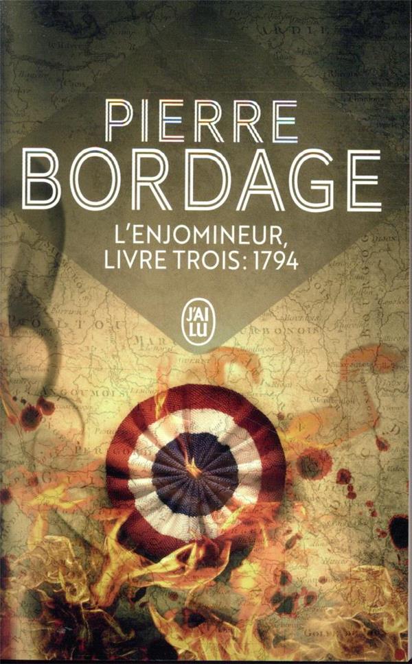 L'ENJOMINEUR T.3 : 1794 - BORDAGE PIERRE - J'AI LU