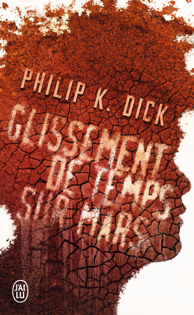 Glissement de temps sur Mars - Dick Philip K., Planchat Henry-Luc - J'AI LU