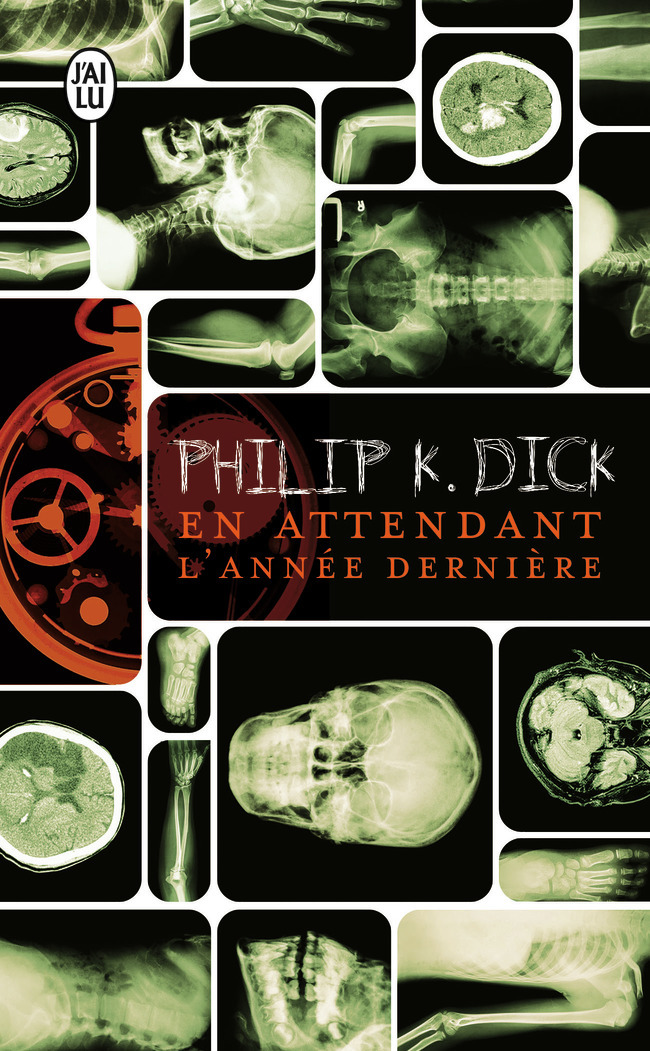 En attendant l'année dernière - Dick Philip K., Deutsch Michel - J'AI LU