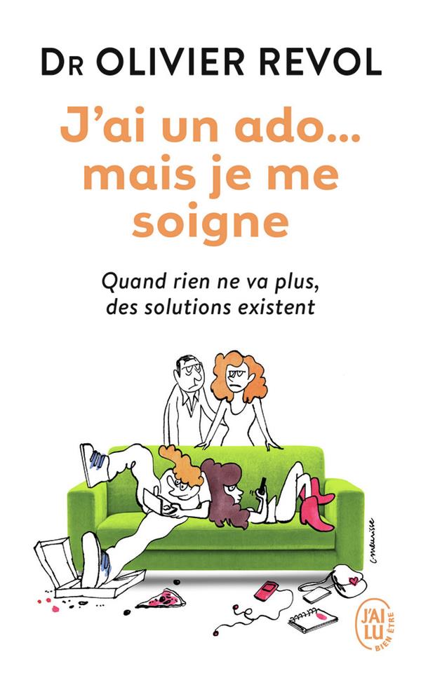 J'AI UN ADO... MAIS JE ME SOIGNE  -  QUAND RIEN NE VAS PLUS, DES SOLUTIONS EXISTENT - REVOL OLIVIER - J'ai lu