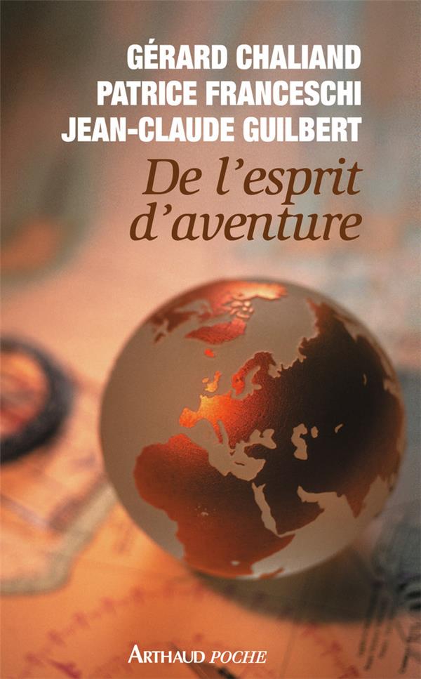 DE L'ESPRIT D'AVENTURE - CHALIAND/GUILBERT - J'AI LU