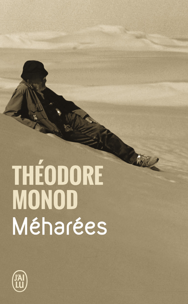 Méharées - Monod Théodore - J'AI LU