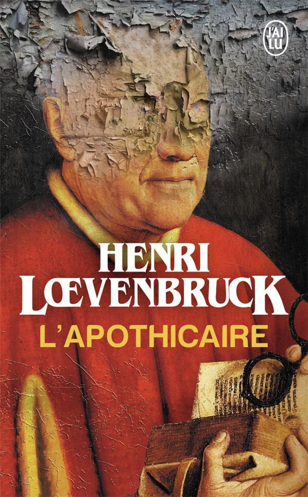 L'APOTHICAIRE - LOEVENBRUCK HENRI - J'ai lu