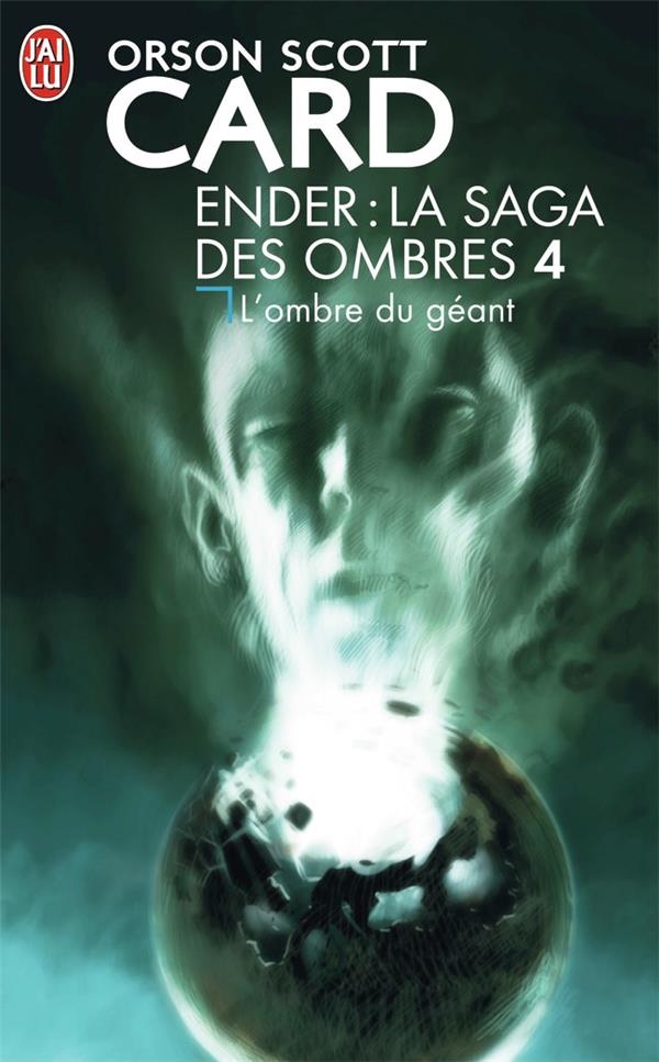 ENDER : LA SAGA DES OMBRES TOME 4  -  L'OMBRE DU GEANT - CARD ORSON SCOTT - J'ai lu