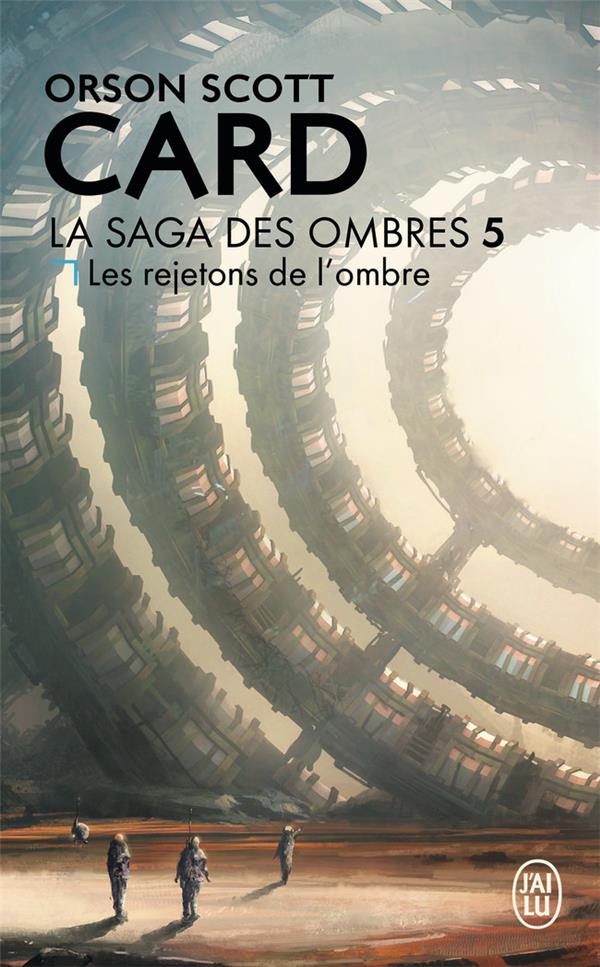 LA SAGA DES OMBRES TOME 5  -  LES REJETONS DE L'OMBRE - CARD ORSON SCOTT - J'ai lu