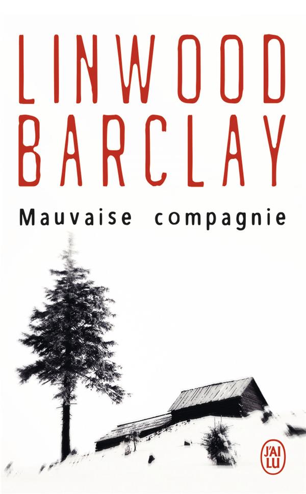 MAUVAISE COMPAGNIE - BARCLAY LINWOOD - J'ai lu