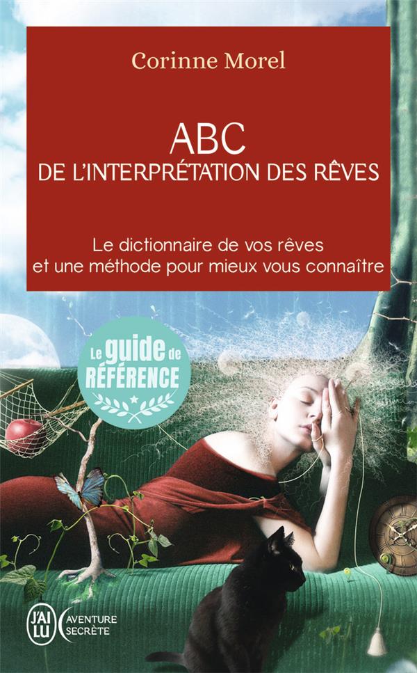 ABC DE L'INTERPRETATION DES REVES - MOREL CORINNE - J'ai lu