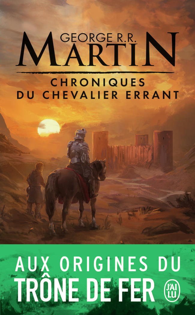 Chroniques du chevalier errant - Martin George R.R. - J'AI LU