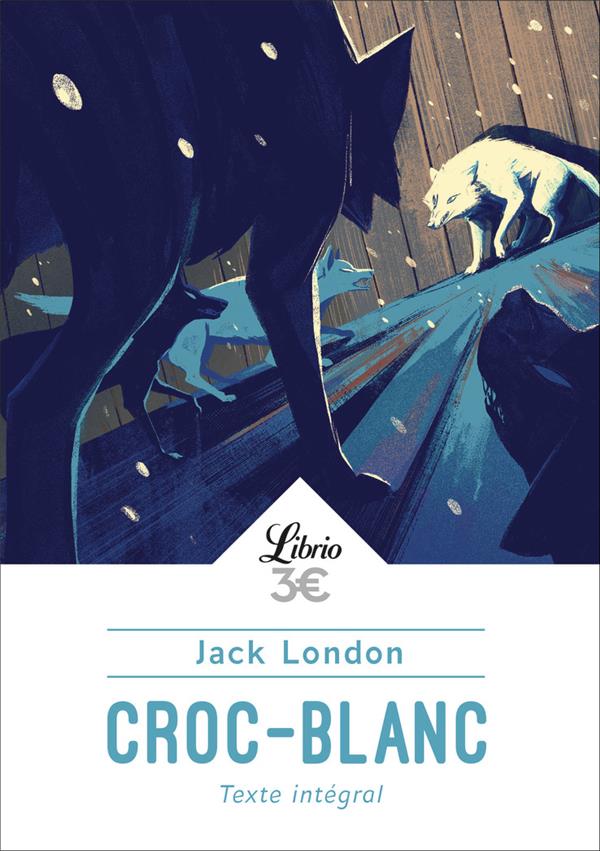 CROC-BLANC - LONDON JACK - J'AI LU